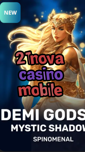 21nova casino mobile-trdjkmsxjksdss.com